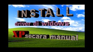 Install drivers on windows XP manually