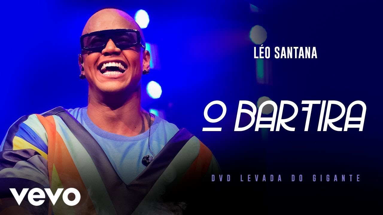 Léo Santana - O Bartira (Ao Vivo Em São Paulo / 2019)
