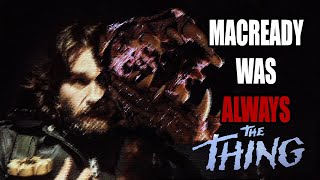 MacReady is The Thing and I Can Prove It