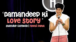 Damandeep ki love story | Neeti Palta | Stand-up Comedy