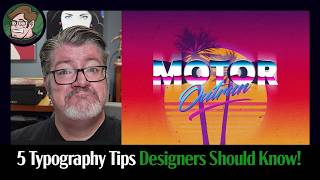 5 Typography Tips Every Graphic Designer Should Know