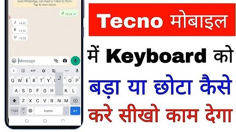 tecno mobile me keyboard ko bada kaise kare।। Tecno phone me keyboard chhota kaise kare