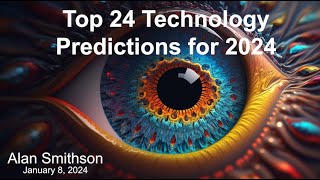 24 Technology Predictions for 2024