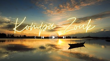 Kompa Zouk Mix 2023 - Top mix zouk love remix vol45