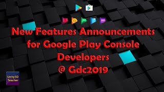 New Features Announcements  for Google Play Console  Developers @ Gdc2019 screenshot 3