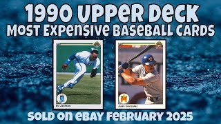 1990 Upper Deck Most Expensive eBay Sales Baseball Cards - February 2025