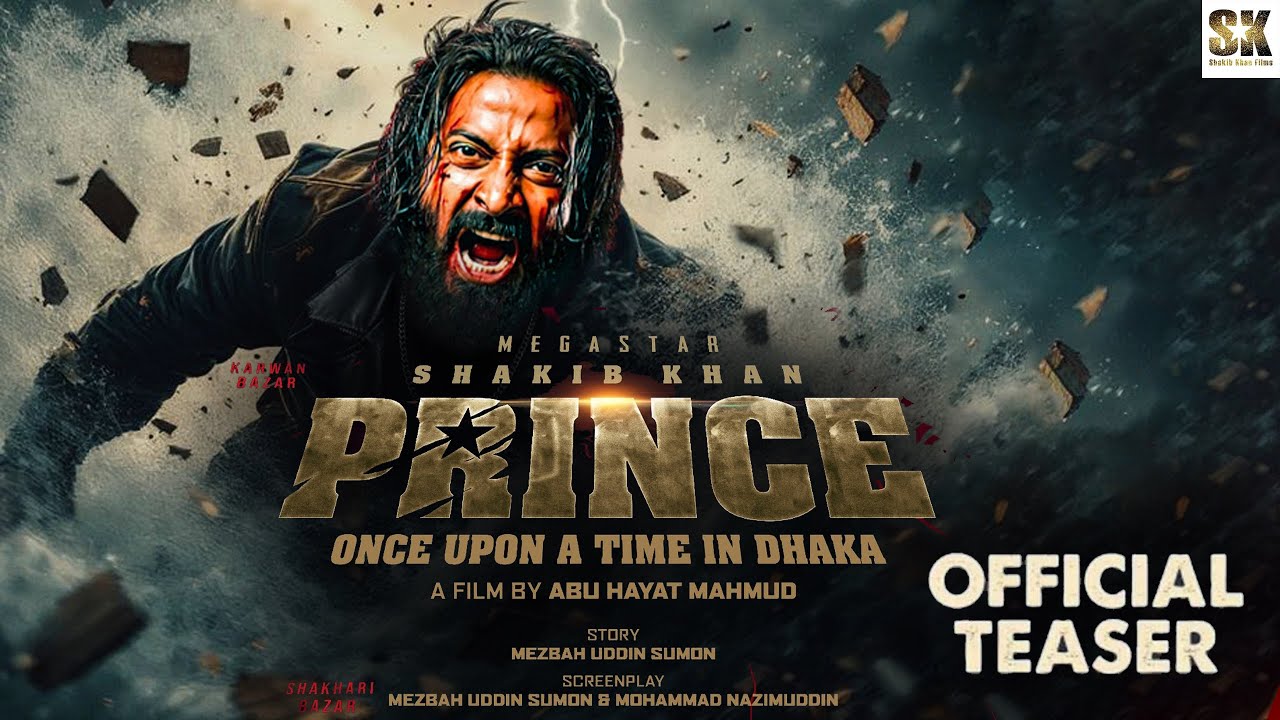 Shakib Khan Prince Official teaser 2026