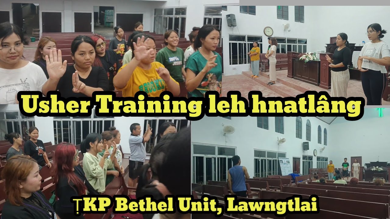 USHER Training leh hnatlâng. (Bial ṬKP kum chanve intawhkhawm inbuatsaihna 2024 )