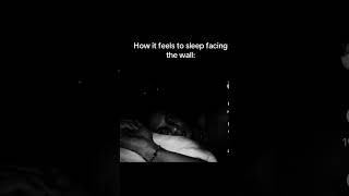 How it feels when you sleep facing the wall #horror #horrorroom #darkcomedy#viral
