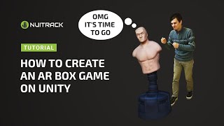 Celebrity Nuitrack | Video tutorial #5:    HOW TO CREATE AN AR BOX GAME on UNITY Profile