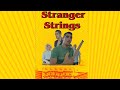 Stranger Strings - Episode 2 - The Bobby Situation