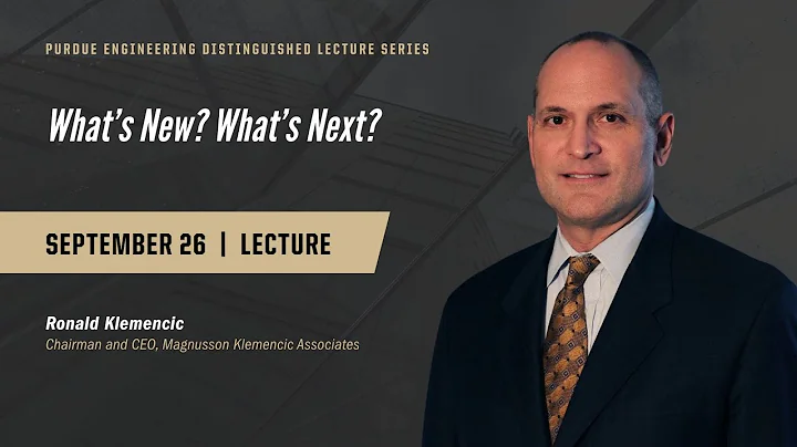 Purdue Engineering Distinguished Lecture Series: Ron Klemencic, Lecture