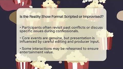 Is the Reality Show Format Scripted or Improvised? - The Reality Radar