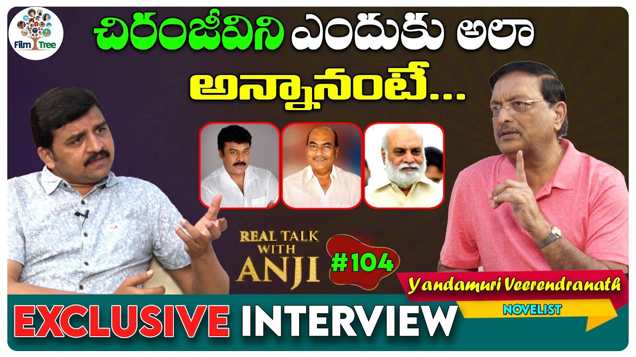 Yandamuri Veerendranath Exclusive Interview | Real Talk With Anji 