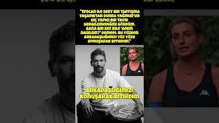 Adem "Arkadaşlığımızı yüz yüze konuşarak bitirdim." #survivor #survivortürkiye