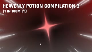 HEAVENLY POTION Compilation 3 in Sols RNG... (REALLY GOOD AURAS)