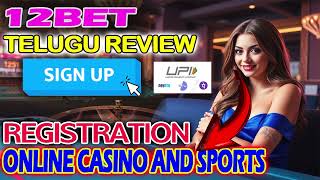 12BET MONEY APP FULL TELUGU || REVIEW || 200% REGISTRATION BONUS || HOW TO DEPOSIT AND WITH || FAST