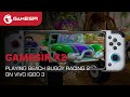 GameSir X2 | Playing Beach Buggy Racing 2 on VIVO iQOO 3
