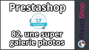 Tuto Prestashop 1.7 - Super galerie photo avec Fancybox (ép. 82)