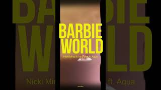 Barbie World - Nicki Minaj & Ice Spice ft. Aqua