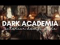 The Moody & Magical World of Dark Academia: Reinventing Home
