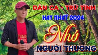 LK Dân Ca - Trữ Tình Hay Nhất, Được Nghe Nhiều Nhất 2024 | Minh Lê Sóc Trăng