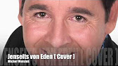Jenseits Von Eden Nino De Angelo Cover By Michel Wolsink With Lyrics Youtube