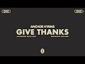 Anchor Hymns - Give Thanks (ft. Jasmine Mullen &amp; Mission House) [Official Audio Video]