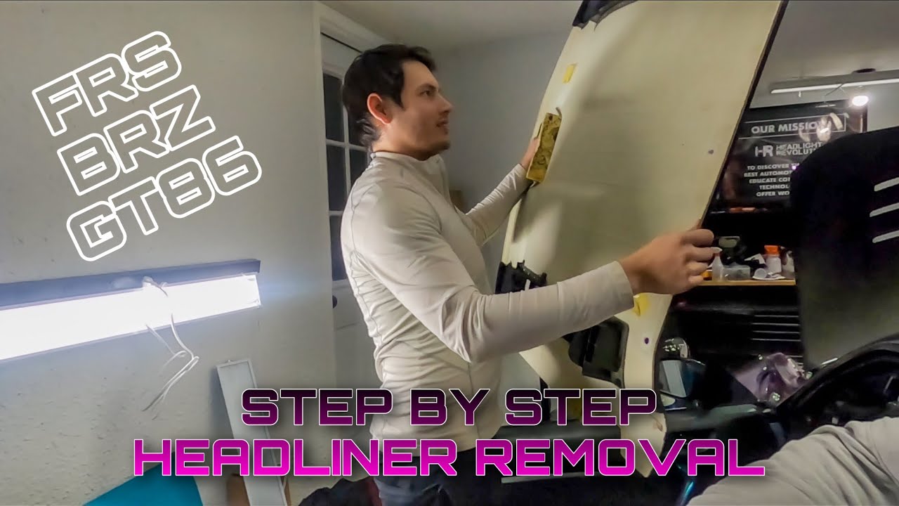How to remove headliner [FRS/BRZ/GT86] YouTube