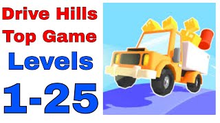 Drive Hills Top Trending Game Level 1-25 Gameplay Walkthrough || Say Game || iOS || Android screenshot 5