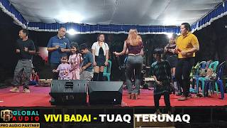 VIVI TUAQ TERUNAQ Barong Tongkok Edition