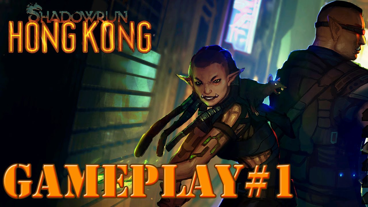 Shadowrun Hong Kong  Game play, Introduction. New Game!! Beginner walkthrough