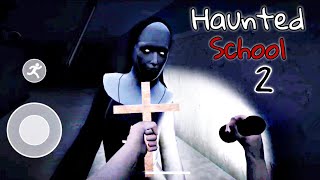 Haunted School 2 (Horror Game) Full Gameplay Video Ghost Mode (Android) | by Julio Pepe |