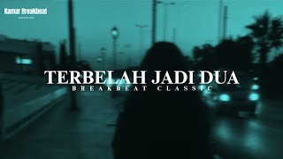 DJ TERBELAH JADI DUA | KAMAR BREAKBEAT REMIX