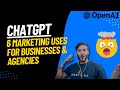 How to use chatgpt for marketing  6 marketing uses for chat gpt