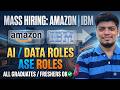 🔥Amazon Biggest Hiring | IBM ASE MASS Hiring  | Any Grads Eligible | Freshers/Experienced Eligible