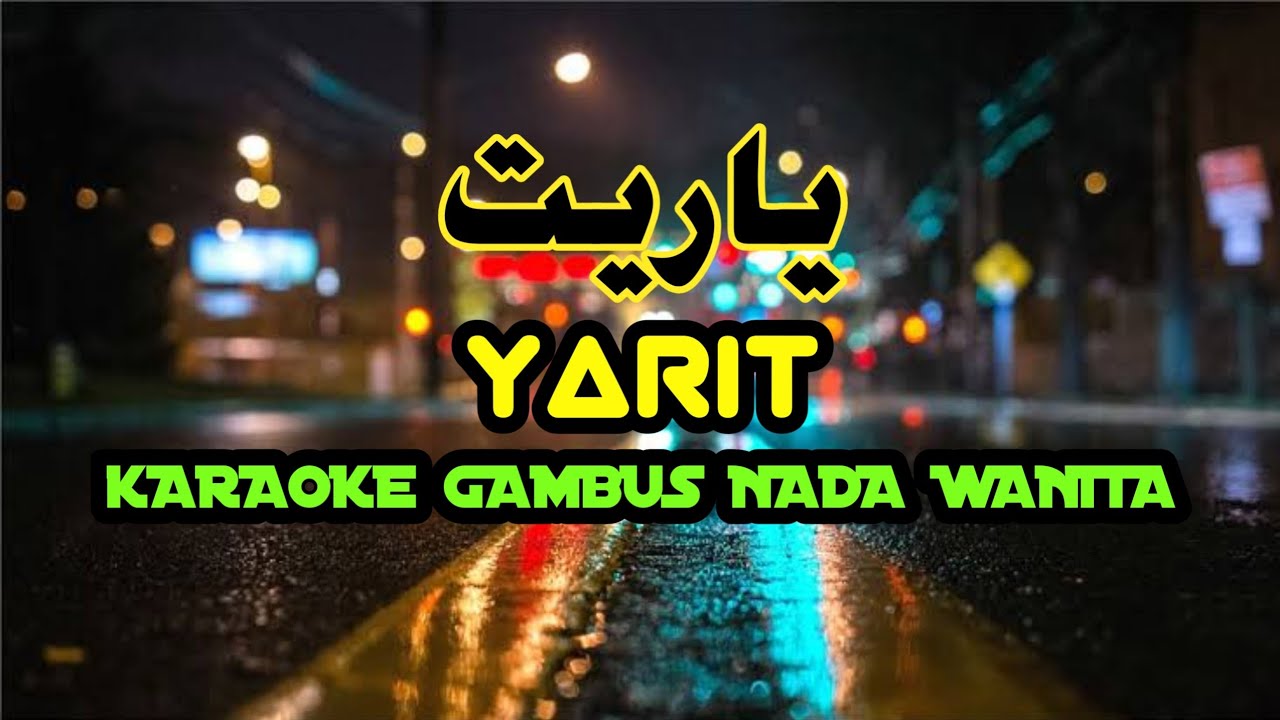 YARIT (KARAOKE)‼️Nada Wanita