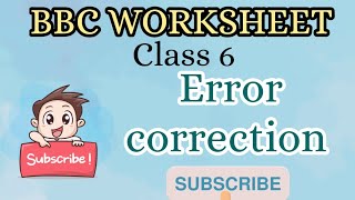 ERROR CORRECTION | BBC Worksheet | Class-6 | English Grammar | All Worksheets Solved