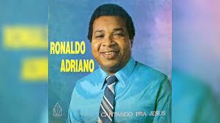 RONALDO ADRIANO - Sou mais feliz