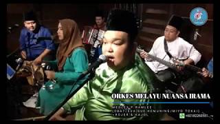 MEDLEY P.RAMLEE (OBAT/SUA SUE KEMUNING/MIYOTOKAI) cover by ORKES MELAYU NUANSA IRAMA (ROJER KAJOL)