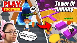 Play Together - I played TOWER OF INFINITY!!! - Let's play PLAY TOGETHER!!!