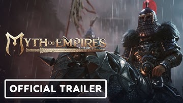Myth of Empires - Official Early Access Launch Trailer