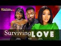 SURVIVING LOVE, SANDRA OKUNZUWA, ANTHONY WOODE FRANCES NWABUNIKE (#new) Nollywood movie 2023 image