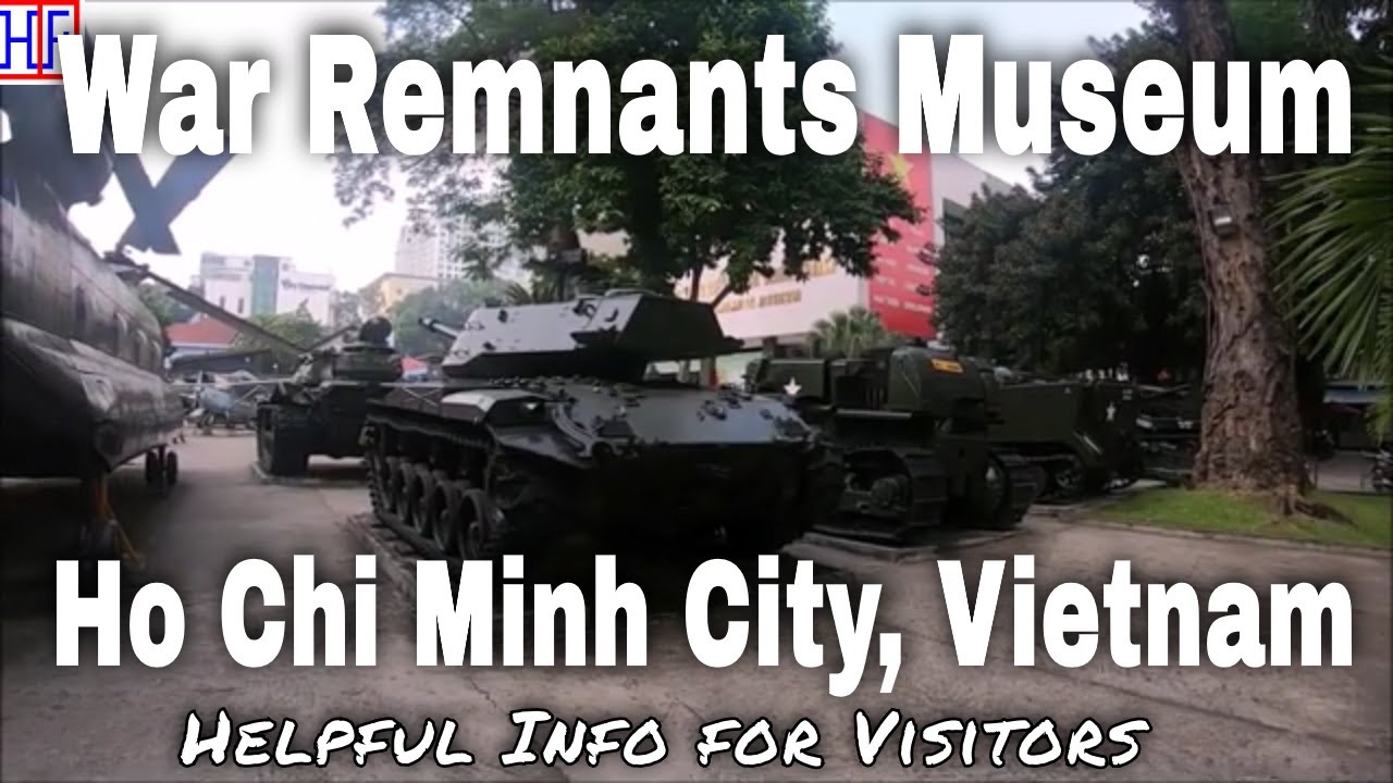 War Remnants Museum – Ho Chi Minh City, Vietnam 🇻🇳 | Ho Chi Minh City ...