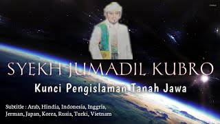 Syekh Jumadil kubro Ayah Pengislaman tanah jawa | Karomah dan sejarah beliau