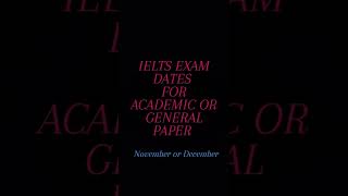Ielts Exam Dates For Month November Or Decemberidp Exam 2022