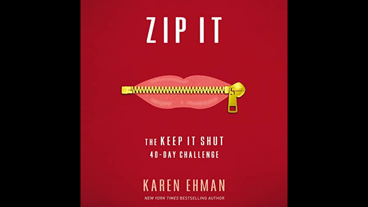 Zip It: The Keep It Shut 40-Day Challenge by Karen Ehman | Full Audiobook