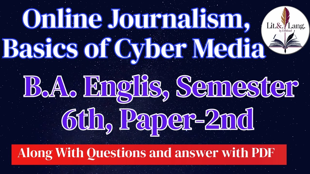 Online Journalism | Basic of Cyber Media | B.A. English | Semester 6th|