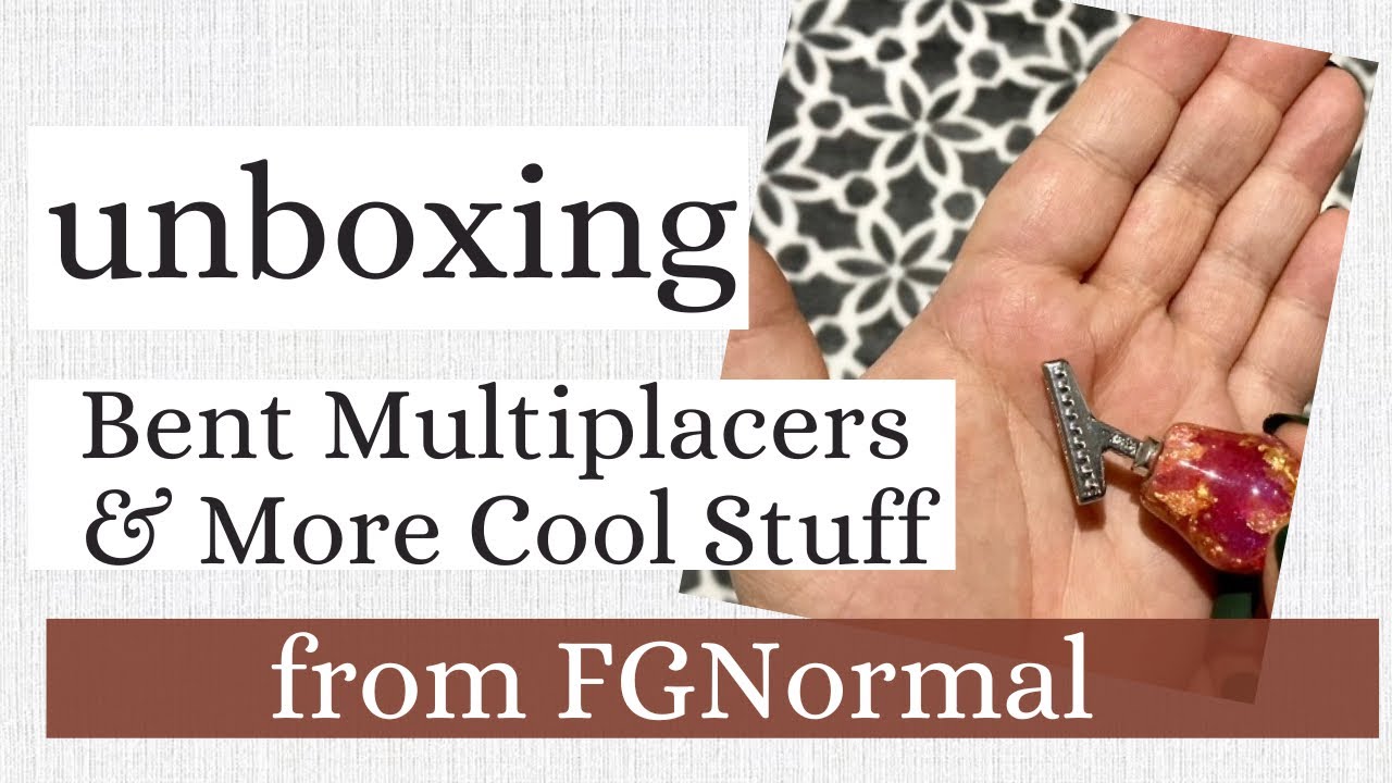 Unboxing Bent Multiplacers and More Cool Stuff from FGNormal