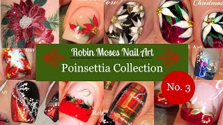 Winter Ready Poinsettia and Snowflake Nail Art Design Collection by Robin Moses